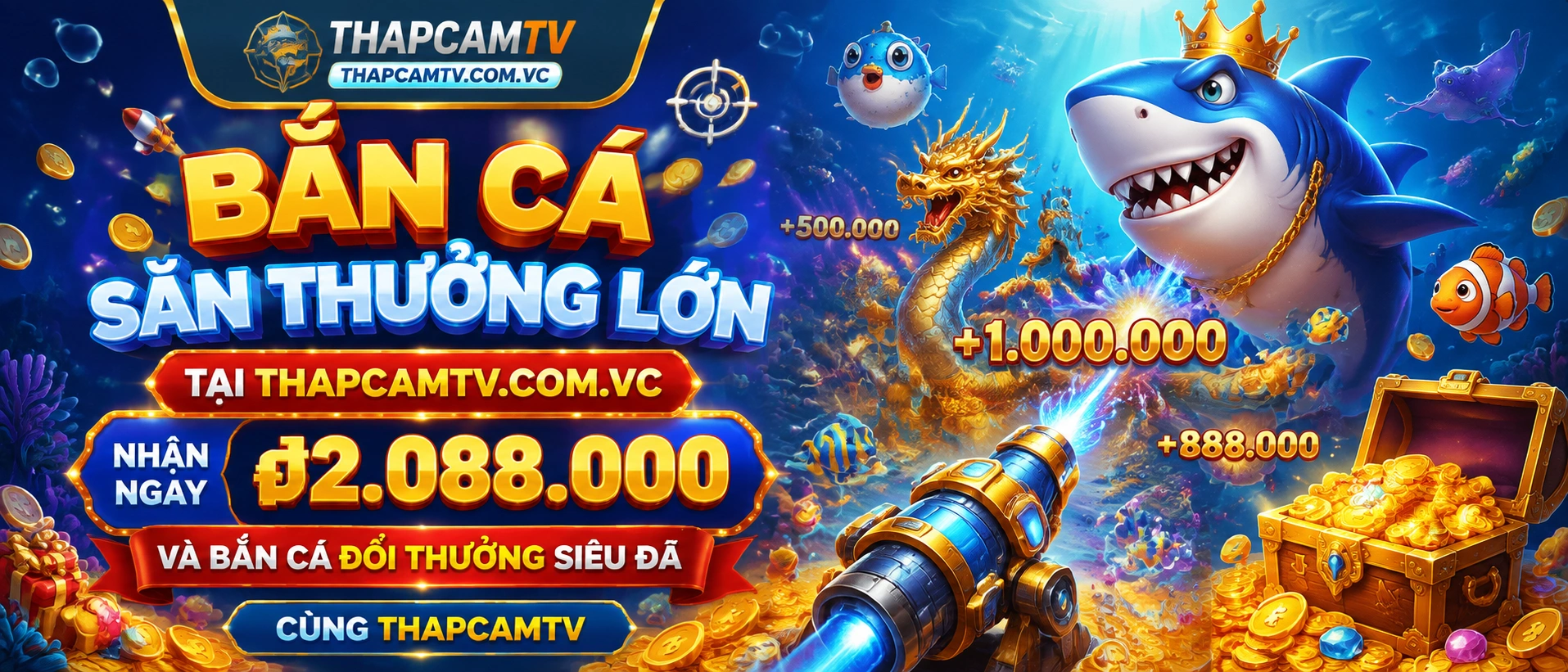 Khuyến mãi Bắn Cá và quà tân thủ của THAPCAMTV