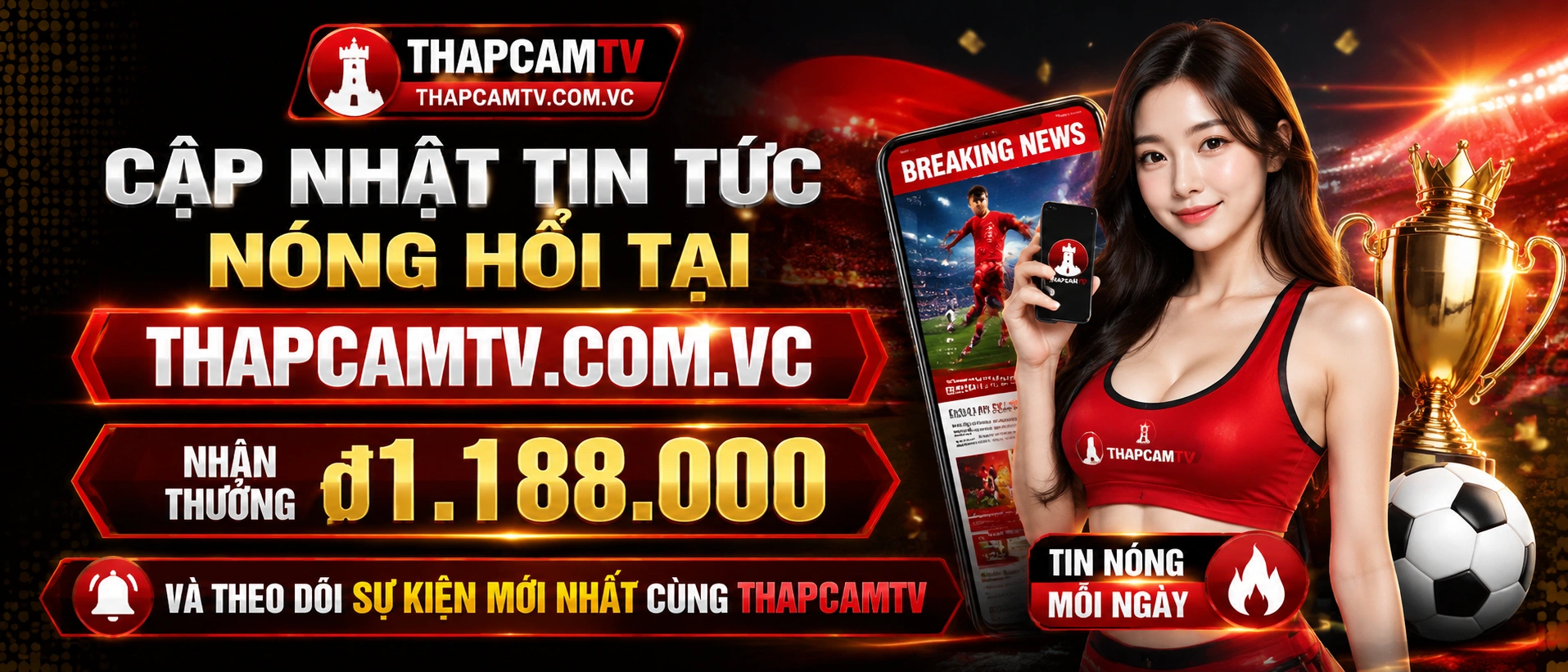 Ảnh bìa tin tức THAPCAMTV về ưu đãi cho người mới và cập nhật trong ngày